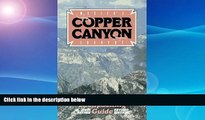 Best Buy Deals  Mexico s Copper Canyon Country  BOOOK ONLINE