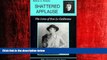 READ book  Shattered Applause: The Lives of Eva Le Gallienne  FREE BOOOK ONLINE