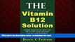 Best books  The Vitamin B12 Solution: Your Essential Key To Healthy Red Blood Cells And Anemia