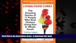 Best book  Living Food Cures full online