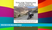 Ebook deals  Tips for Traveling Overland in Latin America: Things I wish I had known before I rode