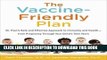 [PDF] The Vaccine-Friendly Plan: Dr. Paul s Safe and Effective Approach to Immunity and