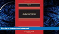 FAVORITE BOOK  Antitrust Analysis: Problems, Text, and Cases, Seventh Edition (Aspen Casebook)