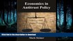 FAVORITE BOOK  Economics in Antitrust Policy: Freedom to Compete vs. Freedom to Contract FULL