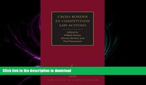 FAVORITE BOOK  Cross-Border EU Competition Law Actions (Hart Studies in Competition Law) FULL