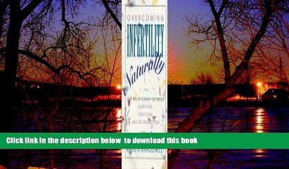 Download Video: liberty book  Overcoming Infertility Naturally full online