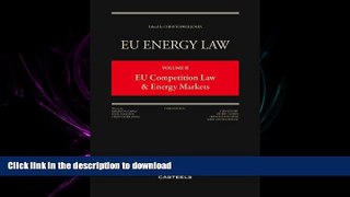 FAVORITE BOOK  EU Energy Law: Volume II, EU Competition Law and Energy Markets (Third Edition)