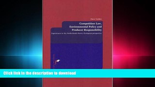 READ BOOK  Competition Law, Environmental Policy and Producer Responsibility: Experiences in the