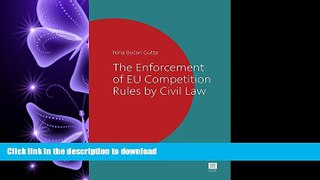 READ  The Enforcement of EU Competition Rules by Civil Law (Maklu Competition Series)  GET PDF