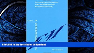 READ BOOK  Convergence of Competition Laws and Policies in the EUropean Community: Germany,