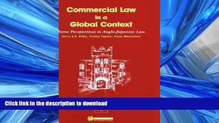 READ BOOK  Commercial Law in a Global Context: Some Perspectives in Anglo-Japanese Law FULL ONLINE