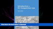 READ BOOK  Introduction to EU Competition Law (Competition Law Guides S) FULL ONLINE