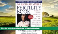 Read books  Dr. Richard Marrs  Fertility Book: America s Leading Infertility Expert Tells You