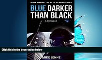 PDF Blue Darker Than Black: A Thriller (Blue Gemini) Full Best Ebook