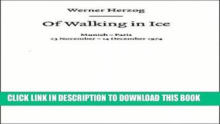 [PDF] Werner Herzog - Of Walking in Ice: Munich - Paris 23 November - 14 December 1974 Full
