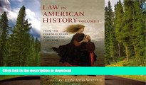FAVORITE BOOK  Law in American History: Volume 1: From the Colonial Years Through the Civil War