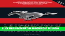 Ebook The Complete Book of Mustang: Every Model Since 1964-1/2 (Complete Book Series) Free Read