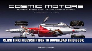 Best Seller Cosmic Motors: Spaceships, Cars and Pilots of Another Galaxy (English and German