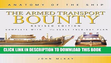 [PDF] The Armed Transport Bounty (Anatomy of the Ship) Full Online