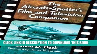 [PDF] The Aircraft-Spotter s Film and Television Companion Popular Online