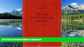 READ BOOK  New York Civil Practice Law and Rules: 2005 Edition (Red Book) FULL ONLINE