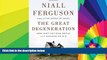 Read The Great Degeneration: How Institutions Decay and Economies Die Full Online Ebook