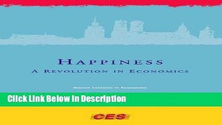 [Download] Happiness: A Revolution in Economics (Munich Lectures in Economics) [PDF] Full Ebook