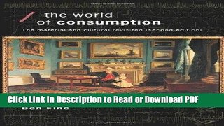 Read The World of Consumption: The Material and Cultural Revisited (Economics as Social Theory)