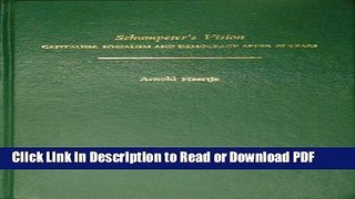 Download Schumpeter s Vision: Capitalism, Socialism and Democracy After 40 Years PDF Free
