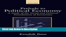 [PDF] Prelude to Political Economy: A Study of the Social and Political Foundations of Economics