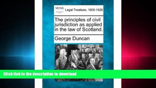 READ  The Principles of Civil Jurisdiction as Applied in the Law of Scotland. (Paperback) -