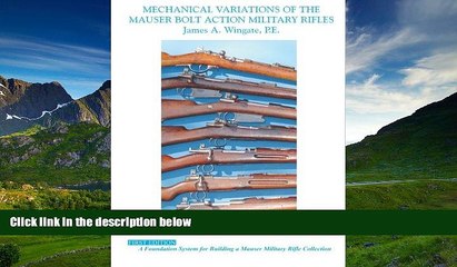 READ book  Mechanical Variations of Mauser Bolt Action Military Rifles  BOOK ONLINE