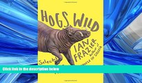 Read Hogs Wild: Selected Reporting Pieces Library Online