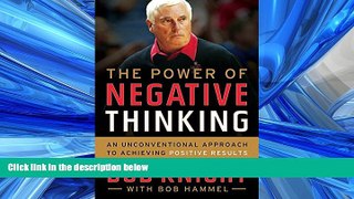 Read The Power of Negative Thinking: An Unconventional Approach to Achieving Positive Results Full