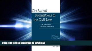 READ BOOK  The Apriori Foundations of the Civil Law: Along with the lecture, (Realistische