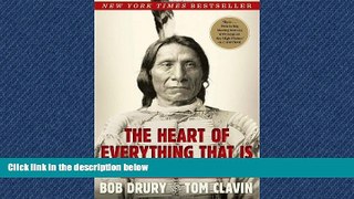 Download The Heart of Everything That Is: The Untold Story of Red Cloud, An American Legend Full