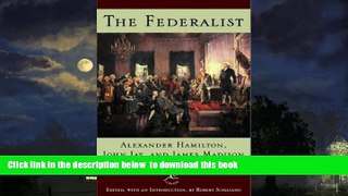 liberty book  The Federalist: A Commentary on the Constitution of the United States (Modern