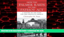 Read book  From the Palmer Raids to the Patriot Act: A History of the Fight for Free Speech in