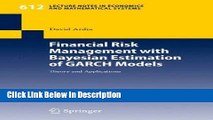 [PDF] Financial Risk Management with Bayesian Estimation of GARCH Models: Theory and Applications