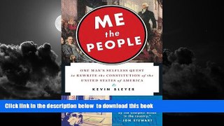 Best books  Me the People: One Man s Selfless Quest to Rewrite the Constitution of the United