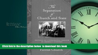 liberty books  The Separation of Church and State: Writings on a Fundamental Freedom by America s
