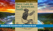 Best books  Slave Law in the American South: State v. Mann in History and Literature (Landmark Law