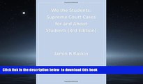 Best books  We the Students: Supreme Court Cases For and About Students, 3rd Edition Paperback