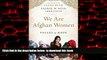 Read books  We Are Afghan Women: Voices of Hope online pdf