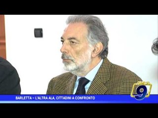 Barletta  | L'Altra Ala, cittadini a confronto