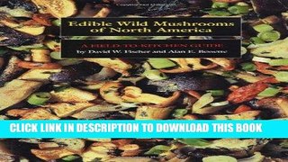 [PDF] Edible Wild Mushrooms of North America: A Field-to-kitchen Guide Full Collection