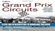 [PDF] Mobi Grand Prix Circuits: History and Course Map for Every Formula One Circuit Full Download