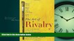 Read The Art of Rivalry: Four Friendships, Betrayals, and Breakthroughs in Modern Art Library Online