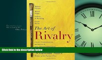 Read The Art of Rivalry: Four Friendships, Betrayals, and Breakthroughs in Modern Art Library Online