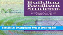 Read Building Resilient Students: Integrating Resiliency Into What You Already Know and Do Ebook